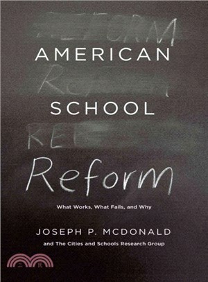 American School Reform ─ What Works, What Fails, and Why