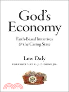 God's Economy ─ Faith-Based Initiatives and the Caring State