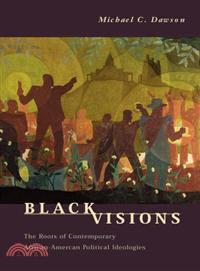 Black Visions ─ The Roots of Contemporary African-American Political Ideologies