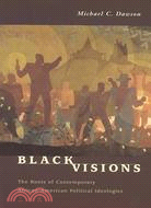 Black Visions ─ The Roots of Contemporary African-American Political Ideologies