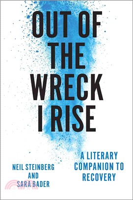 Out of the Wreck I Rise ─ A Literary Companion to Recovery