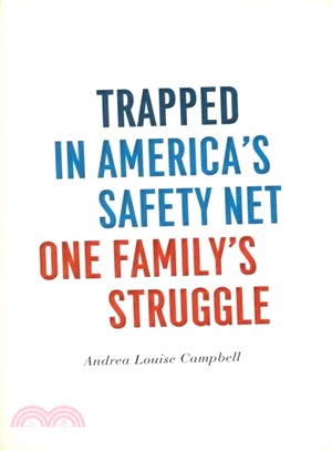 Trapped in America's Safety Net ─ One Family's Struggle