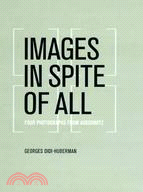 Images in Spite of All ─ Four Photographs from Auschwitz