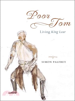 Poor Tom ― Living "King Lear"