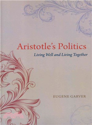 Aristotle's Politics ─ Living Well and Living Together