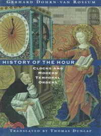 History of the Hour ― Clocks and Modern Temporal Orders