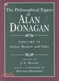 The Philosophical Papers of Alan Donagan ― Action, Reason and Value