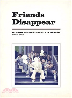 Friends Disappear ─ The Battle for Racial Equality in Evanston