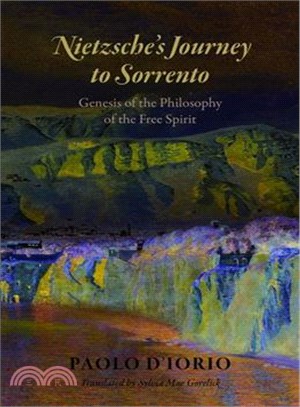 Nietzsche's Journey to Sorrento ─ Genesis of the Philosophy of the Free Spirit