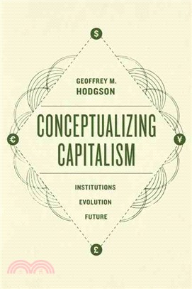 Conceptualizing Capitalism ─ Institutions, Evolution, Future