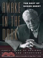 Awake in the Dark ─ The Best of Roger Ebert