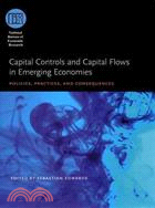 Capital Controls and Capital Flows in Emerging Economies ─ Policies, Practices, and Consequences