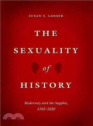 The Sexuality of History ─ Modernity and the Sapphic, 1565-1830