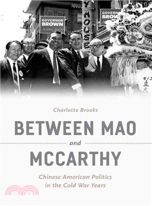 Between Mao and McCarthy ─ Chinese American Politics in the Cold War Years