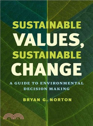 Sustainable Values, Sustainable Change ─ A Guide to Environmental Decision Making