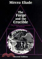 The Forge and the Crucible: The Origins and Structures of Alchemy