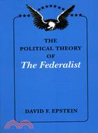 The Political Theory of the Federalist
