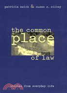 The Common Place of Law ─ Stories from Everyday Life