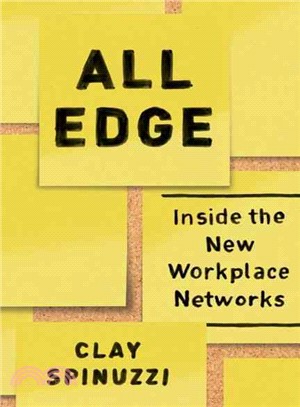 All Edge ─ Inside the New Workplace Networks