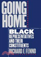 Going Home: Black Representatives and Their Constituents