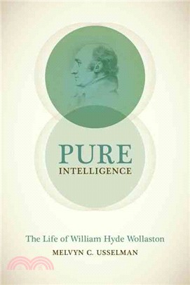 Pure Intelligence ─ The Life of William Hyde Wollaston