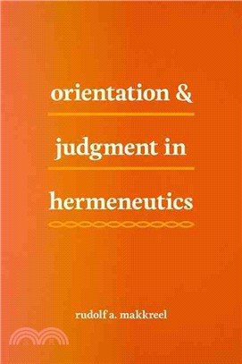 Orientation and Judgment in Hermeneutics