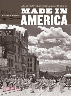 Made in America ─ A Social History of American Culture and Character