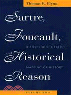 Sartre, Foucault, And Historical Reason ― A Poststructuralist Mapping Of History