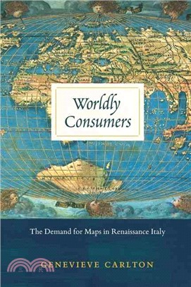 Worldly Consumers ─ The Demand for Maps in Renaissance Italy