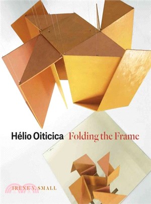 H幨io Oiticica ─ Folding the Frame