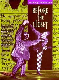 Before the Closet ─ Same-Sex Love from Beowulf to Angels in America
