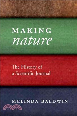 Making Nature ─ The History of a Scientific Journal