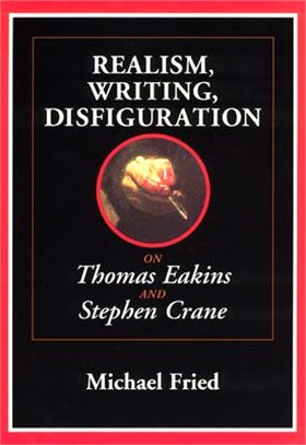 Realism, Writing, Disfiguration ─ On Thomas Eakins and Stephen Crane