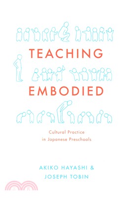 Teaching Embodied ─ Cultural Practice in Japanese Preschools