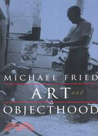 Art and Objecthood ─ Essays and Reviews