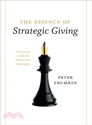 The Essence of Strategic Giving ─ A Practical Guide for Donors and Fundraisers