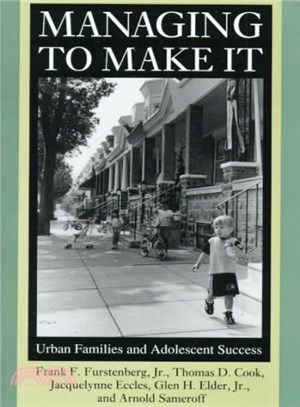 Managing to Make It ― Urban Families and Adolescent Success