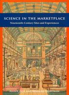 Science in the Marketplace ─ Nineteenth-Century Sites and Experiences