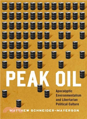 Peak Oil ─ Apocalyptic Environmentalism and Libertarian Political Culture