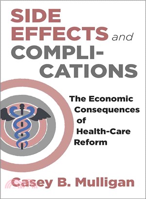 Side Effects and Complications ─ The Economic Consequences of Health-Care Reform