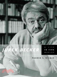 Jurek Becker ─ A Life in Five Worlds