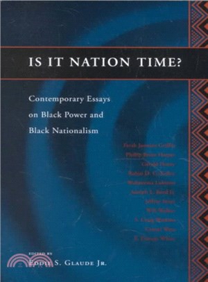 Is It Nation Time? ─ Contemporary Essays on Black Power and Black Nationalism