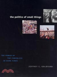The Politics of Small Things ─ The Power of the Powerless in Dark Times