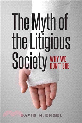 The Myth of the Litigious Society ─ Why We Don't Sue