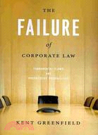 The failure of corporate law :fundamental flaws and progressive possibilities /