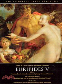 Euripides V: Electra, the Phoenician Women, the Bacchae