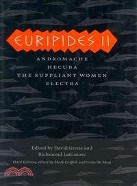 Euripides II ─ Andromache, Hecuba, the Suppliant Women, Electra