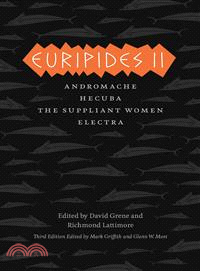 Euripides II ─ Andromache / Hecuba / The Suppliant Women / Electra