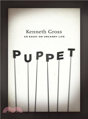 Puppet ─ An Essay on Uncanny Life