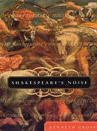 Shakespeare's noise /